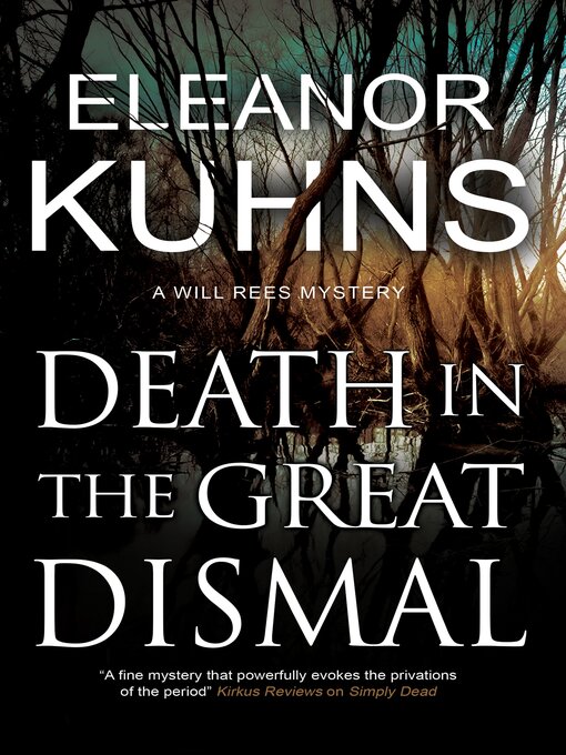 Title details for Death in the Great Dismal by Eleanor Kuhns - Available